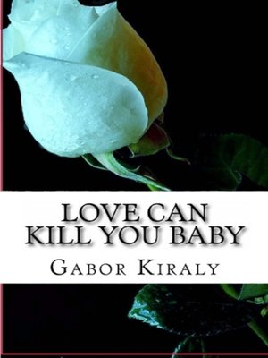 cover image of Love Can Kill You Baby